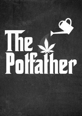 The Potfather Funny Gift