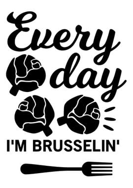 Every Day Im Brusselin