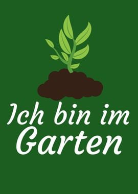 Ich bin im Garten