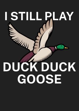 Duck duck goose