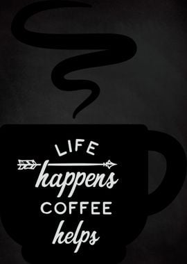 Life Happens Coffee Mug