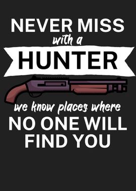 Never miss a hunter