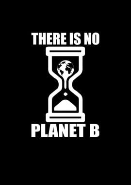 There Is No Planet B