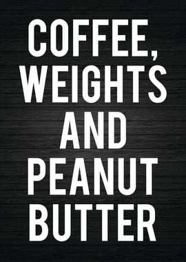 Coffee and Weights