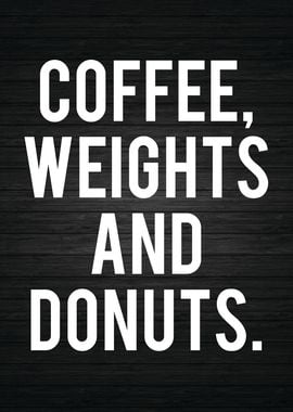 Coffee Weights and Donuts