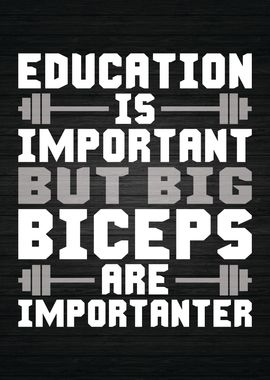 Education vs Big Biceps