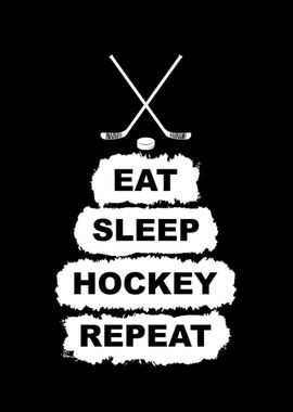 Eat Sleep Hockey Repeat