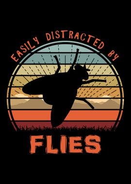 Easily Distracted By Flies