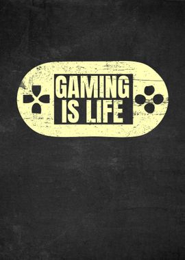 Gaming Is Life