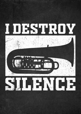 Tuba I Destroy Silence