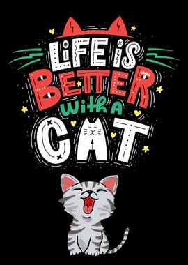 Life is better with a Cat