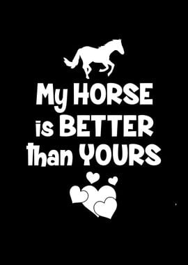 My Horse Is Better 