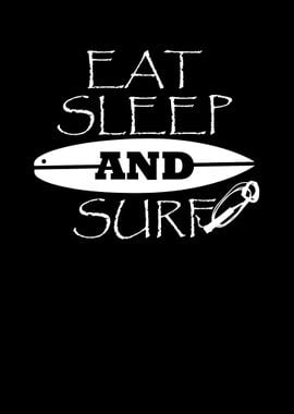 Eat Sleep And Surf