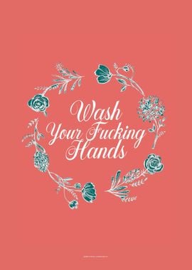 Wash Your Fucking Hands