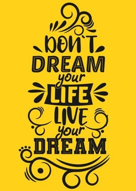 Live your Dreams Saying