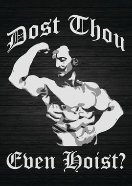 Dost Thou Even Hoist