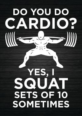 Cardio Squat Sets Of 10