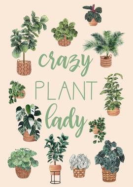 Crazy Plant Lady