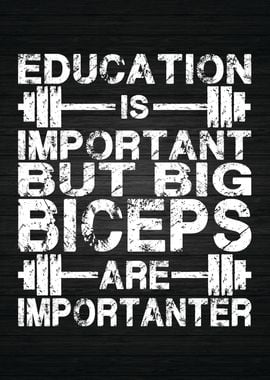 Education vs Big Biceps