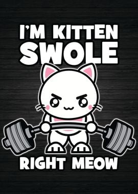 Kitten Swole Right Meow