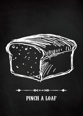 Pinch A Loaf Funny Chalk