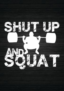 Shut Up And Squat