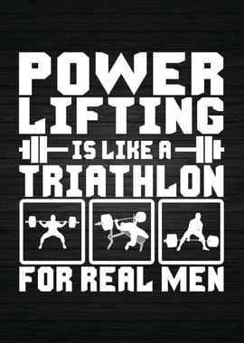 Powerlifting Is Triathlon