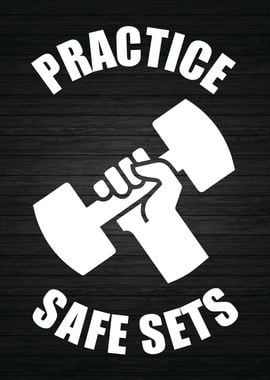 Practice Safe Sets