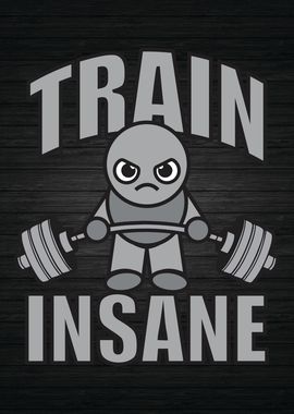 Train Insane