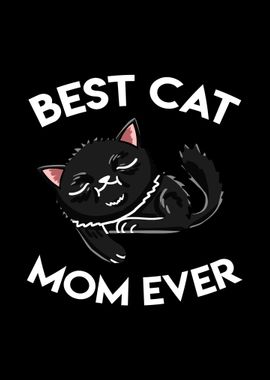 Best Black Cat Mom Ever