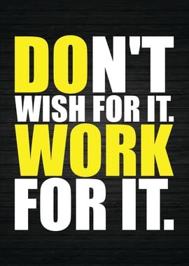 Work For It