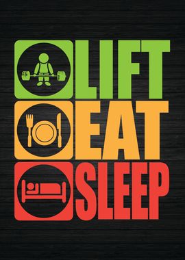 Lift Eat Sleep