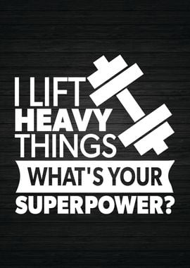 Lift Heavy Superpower