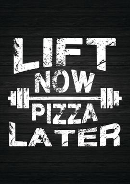 Lift Now Pizza Later