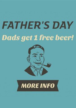 Fathersday Dad get 1 Beer