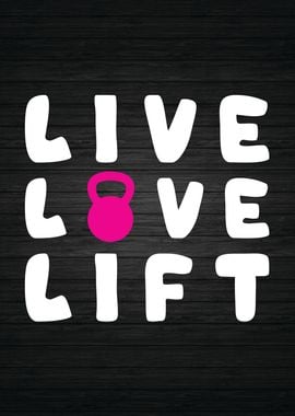 Live Love Lift