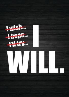 I Will