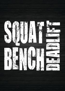 Squat Bench Deadlift