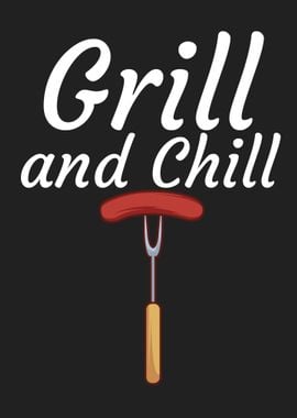 Grill and Chill