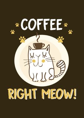 Coffee Right Meow