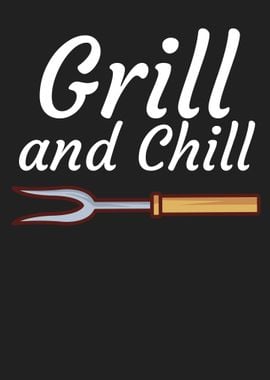 Grill and Chill