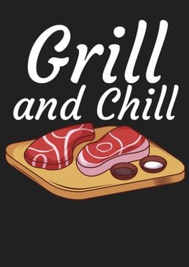 Grill and Chill