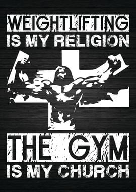 Weightlifting Is Religion