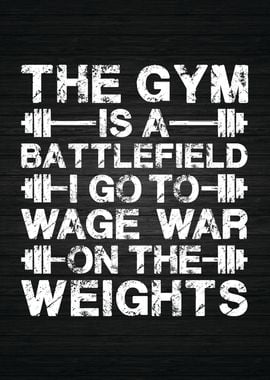 The Gym Is A Battlefield