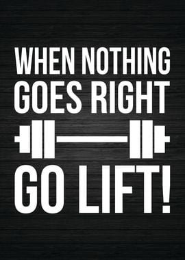 When Nothing Right Go Lift