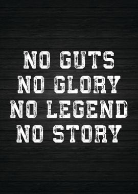 No Guts No Glory