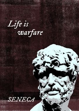 Seneca Life is a Warfare