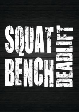 Squat Bench Deadlift