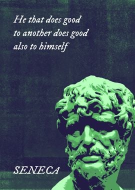 Seneca He That Does Good