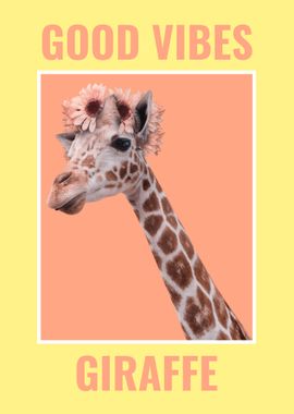 Good Vibes Giraffe Animal